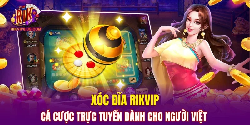 Xóc Đĩa RIKVIP